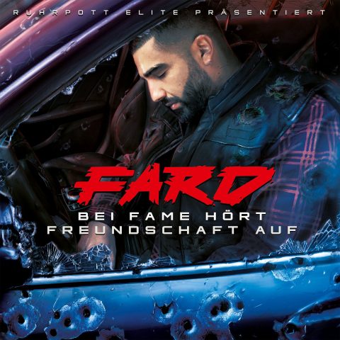 FARD – BEI FAME HÖRT FREUNDSCHAFT AUF